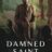 Damned Saint : 1.Sezon 4.Bölüm izle