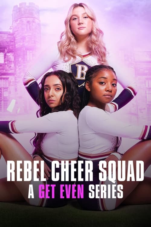 Rebel Cheer Squad A Get Even Series : 1.Sezon 3.Bölüm