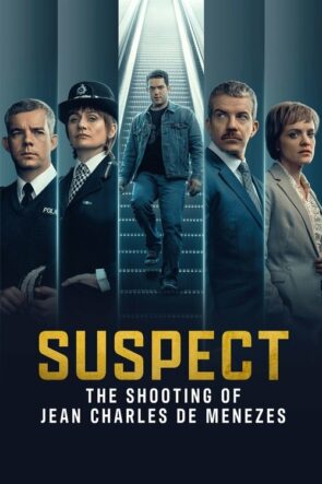 Suspect The Shooting of Jean Charles de Menezes