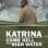 Katrina Come Hell and High Water : 1.Sezon 1.Bölüm izle