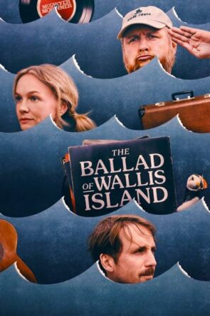 The Ballad of Wallis Island (2025)